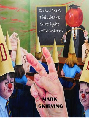 cover image of Drinkers Thinkers Outright Stinkers